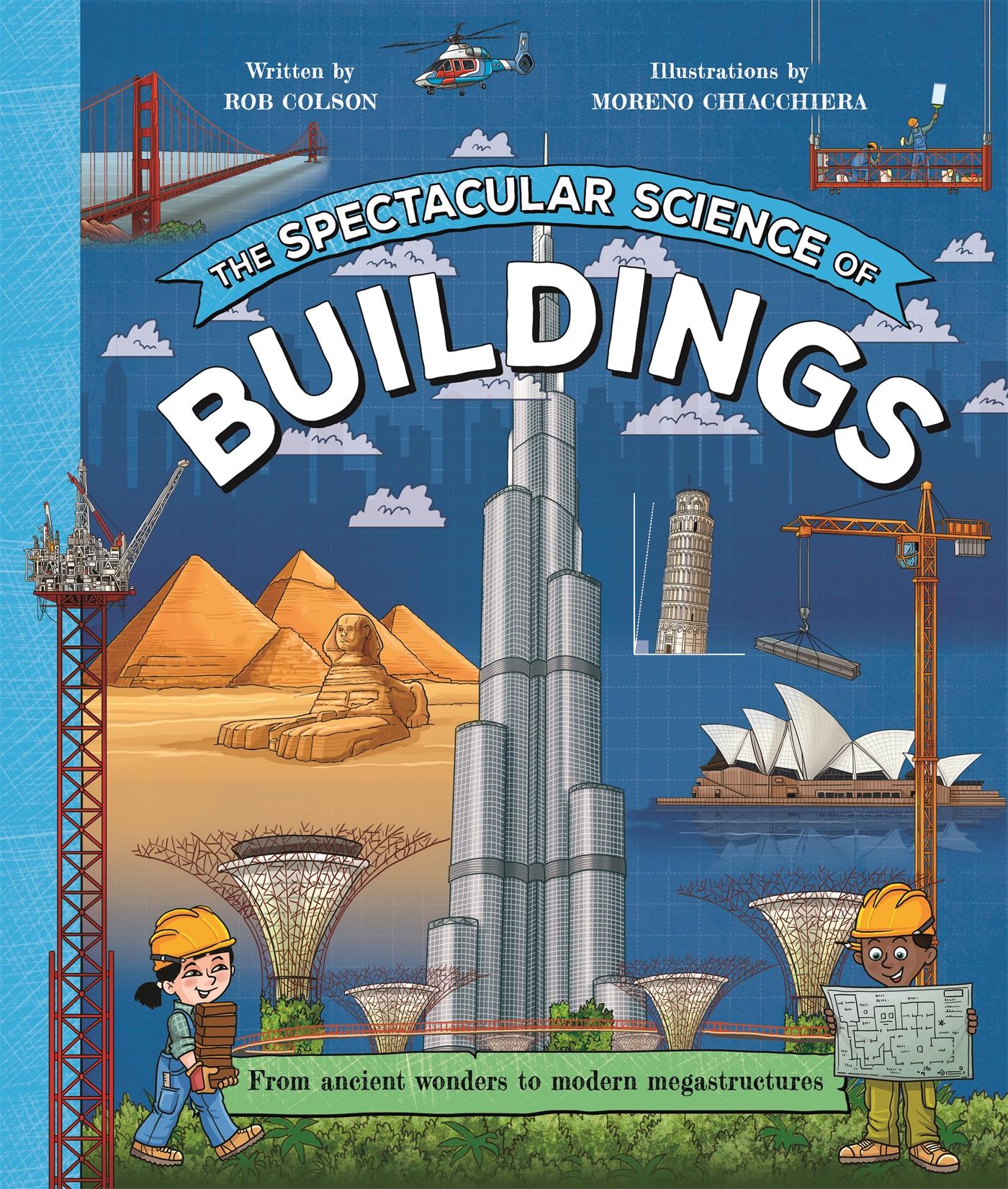 Cover: 9780753448458 | The Spectacular Science of Buildings | Rob Colson | Buch | Englisch