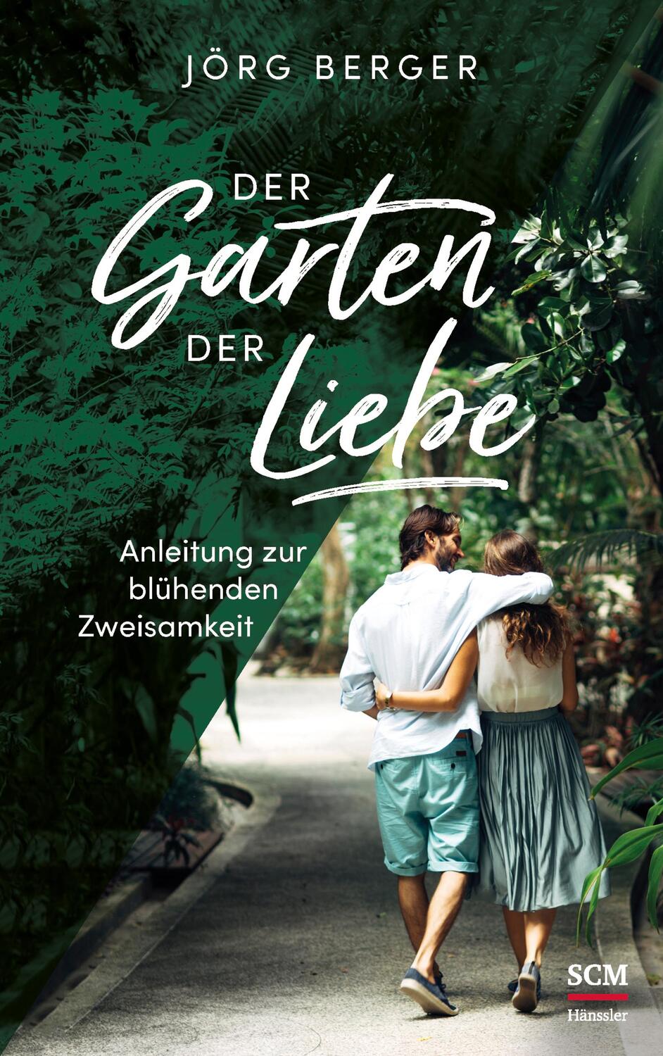 Cover: 9783775158299 | Der Garten der Liebe | Anleitung zur blühenden Zweisamkeit | Berger