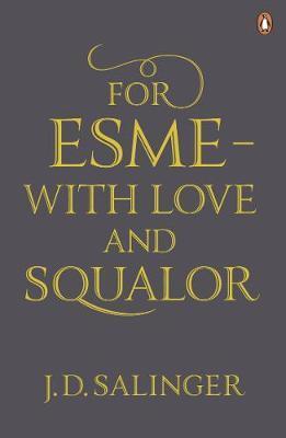 Cover: 9780241950456 | For Esme - with Love and Squalor | And Other Stories | J. D. Salinger