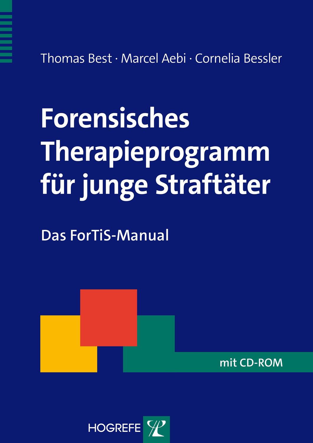 Cover: 9783801723125 | Forensisches Therapieprogramm für junge Straftäter | Das ForTiS-Manual