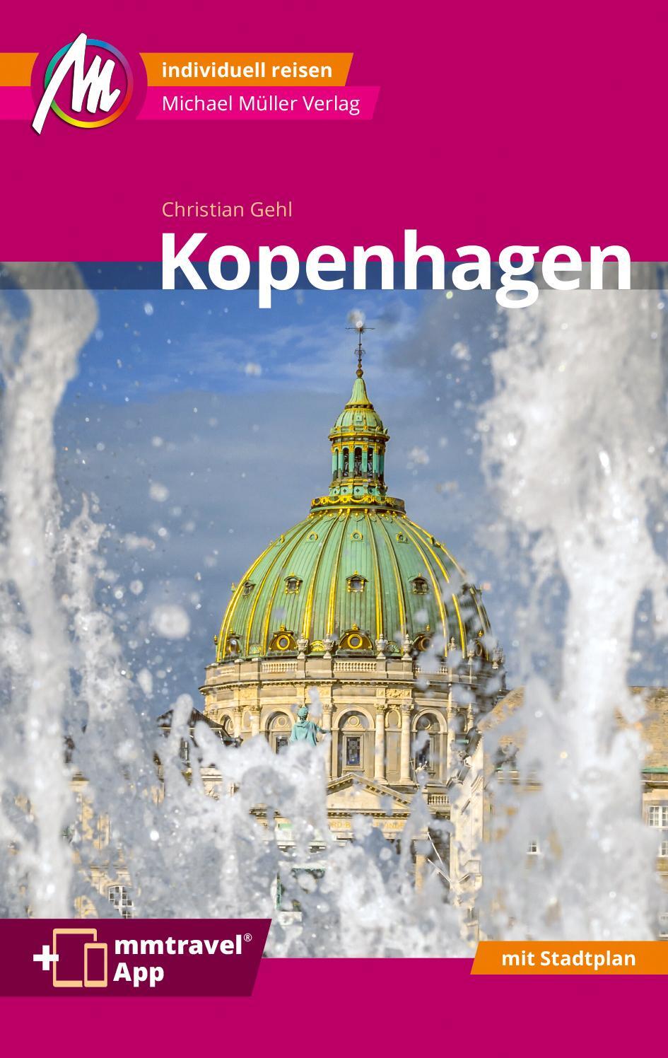 Cover: 9783966852845 | Kopenhagen MM-City Reiseführer Michael Müller Verlag | Christian Gehl