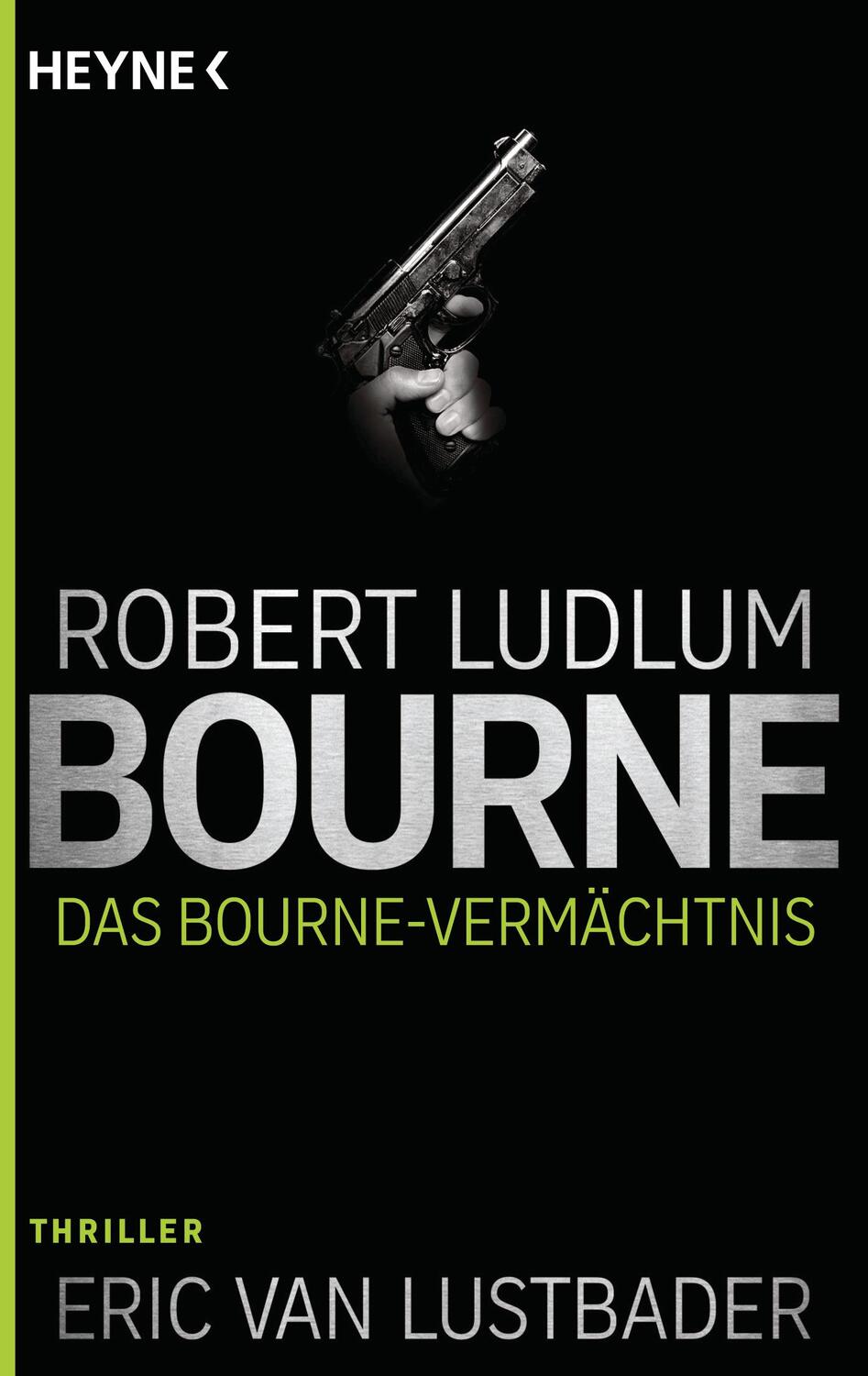 Cover: 9783453438613 | Das Bourne Vermächtnis | Robert Ludlum | Taschenbuch | Jason Bourne