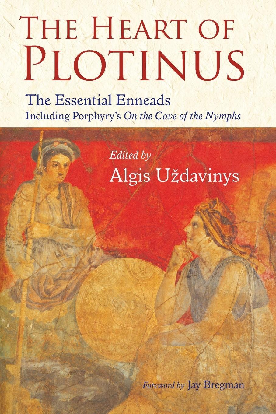 Cover: 9781933316697 | The Heart of Plotinus | The Essential Enneads | Aldis Uzdavinys | Buch