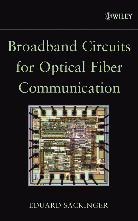 Cover: 9780471712336 | Broadband Circuits for Optical Fiber Communication | Eduard Säckinger