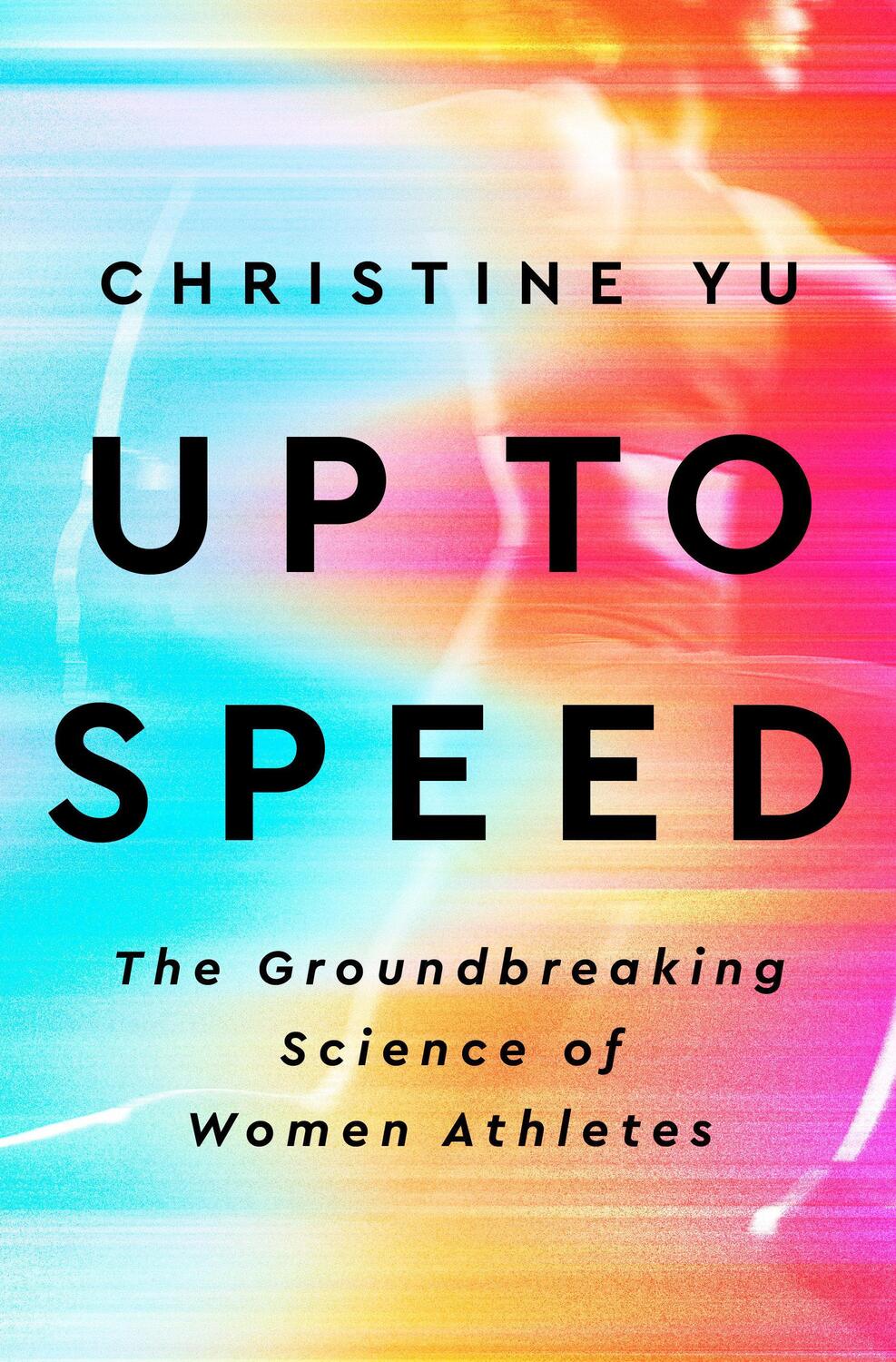 Cover: 9780593332399 | Up To Speed | The Groundbreaking Science of Women Athletes | Yu | Buch
