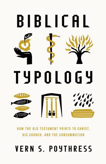 Cover: 9781433592423 | Biblical Typology | Vern S Poythress | Taschenbuch | Englisch | 2024