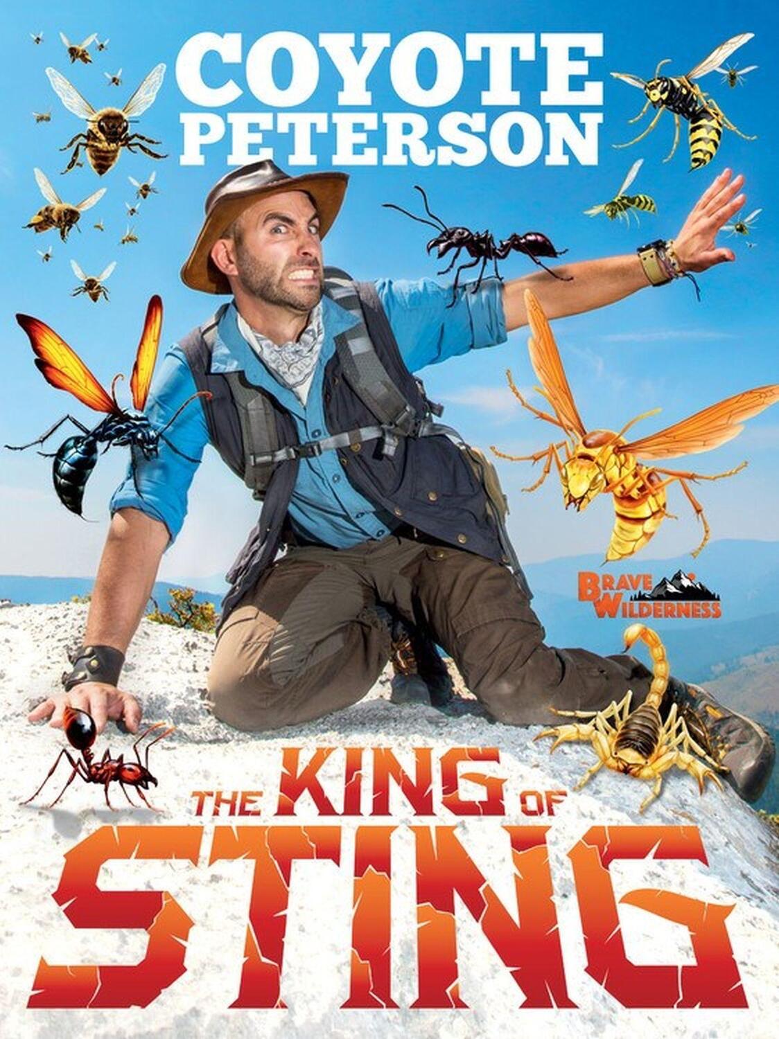 Cover: 9780316452380 | The King of Sting | Coyote Peterson | Buch | Englisch | 2018