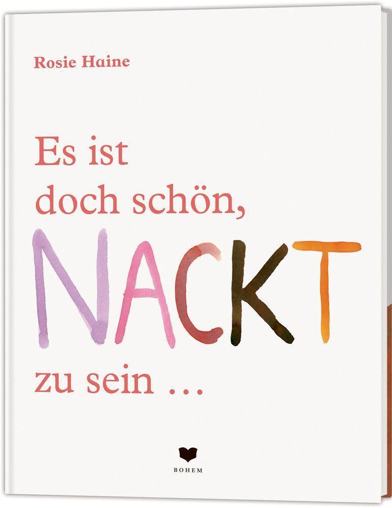 Cover: 9783959392143 | Es ist doch schön, NACKT zu sein ... | Rosie Haine | Buch | Deutsch