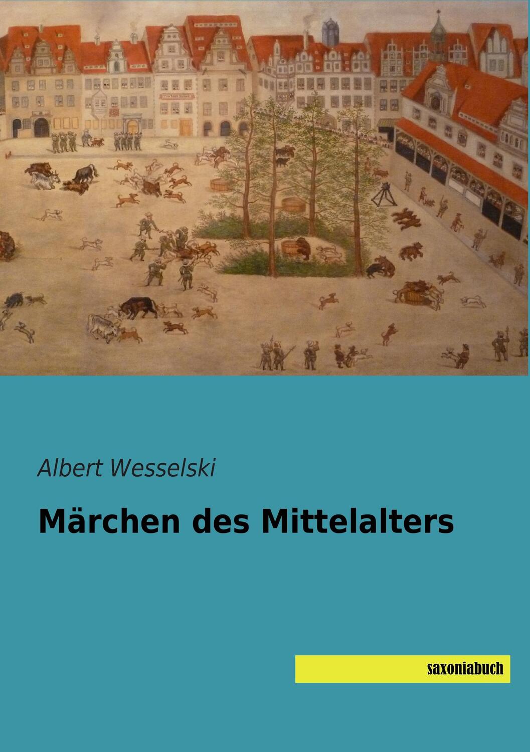 Cover: 9783957700186 | Märchen des Mittelalters | Albert Wesselski | Taschenbuch | Paperback