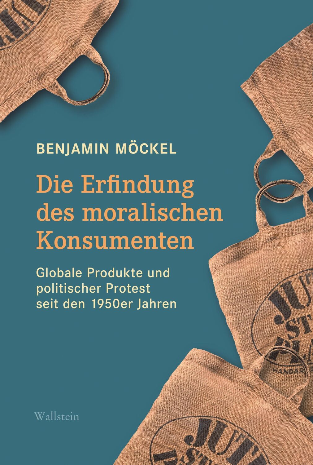 Cover: 9783835356078 | Die Erfindung des moralischen Konsumenten | Benjamin Möckel | Buch