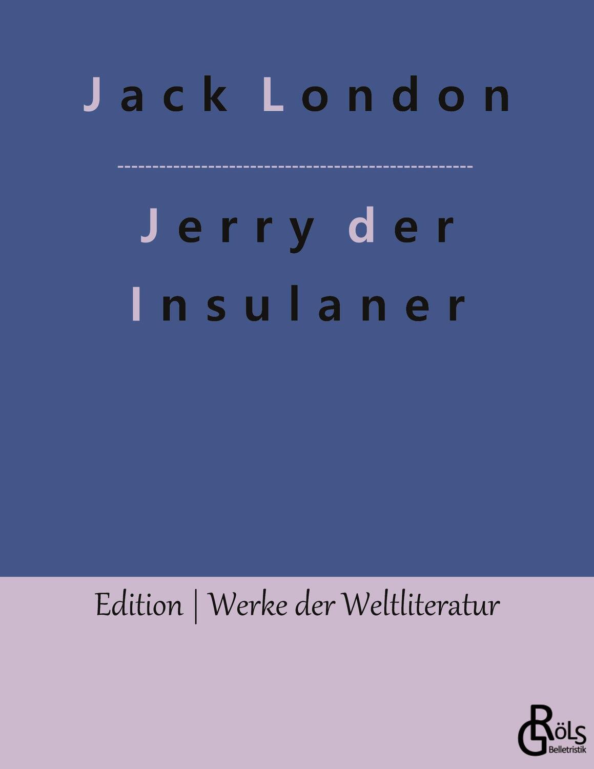 Cover: 9783966377355 | Jerry der Insulaner | Jack London | Taschenbuch | Paperback | Deutsch