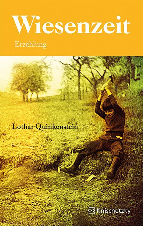 Cover: 9783962270124 | Wiesenzeit | Lothar Quinkenstein | Taschenbuch | Knischetzky | 163 S.