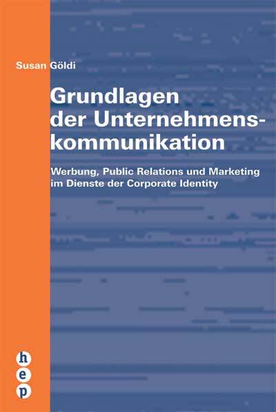 Cover: 9783722500324 | Grundlagen der Unternehmenskommunikation | Susann Göldi | Taschenbuch