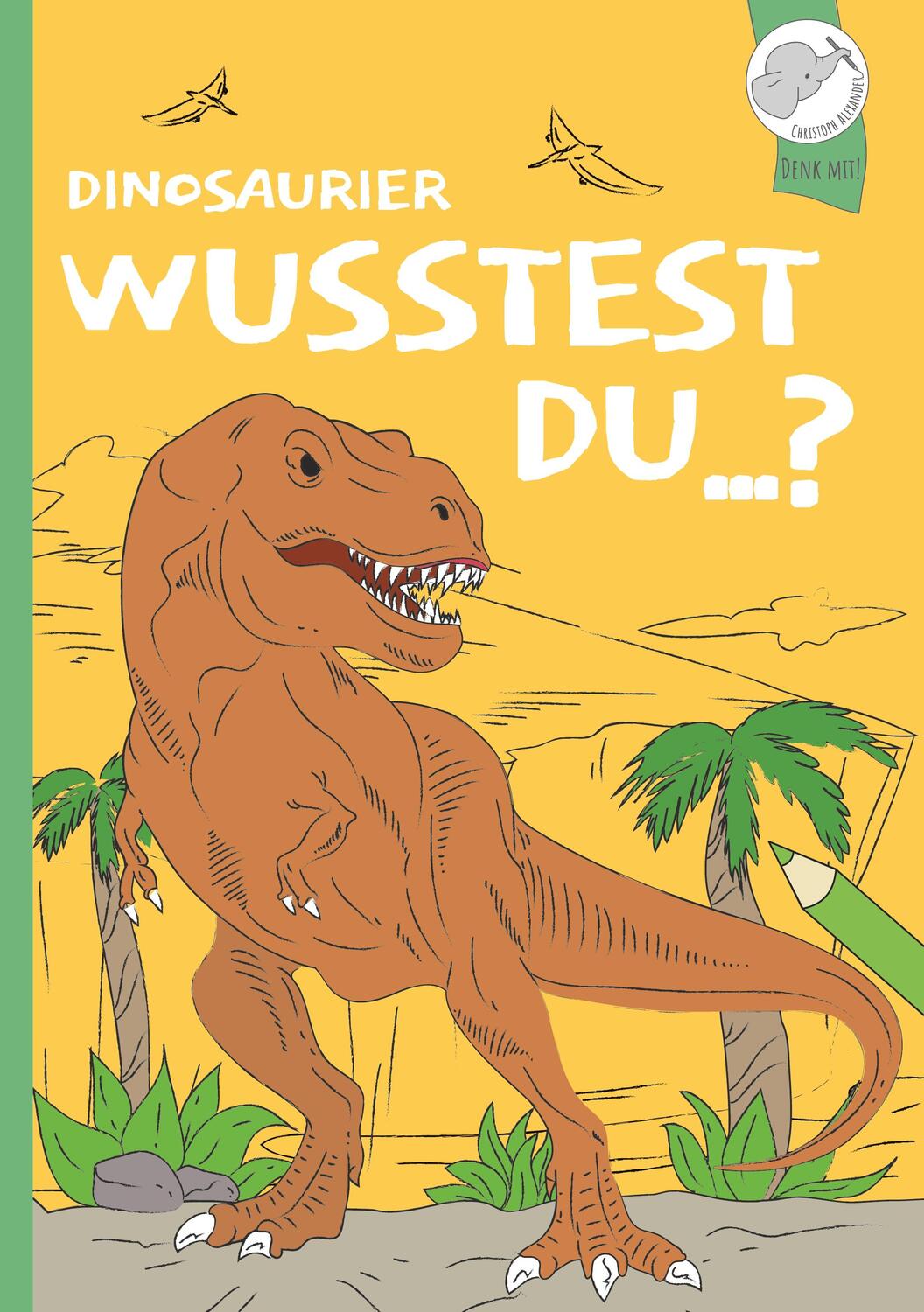 Cover: 9783903941502 | Wusstest du...? | DAS Dinosaurier-Malbuch mit Mehrwert! | Alexander