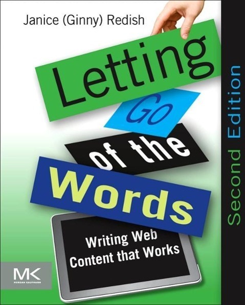 Cover: 9780123859303 | Letting Go of the Words | Writing Web Content that Works | Redish