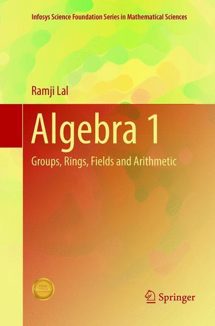 Cover: 9789811350887 | Algebra 1 | Groups, Rings, Fields and Arithmetic | Ramji Lal | Buch