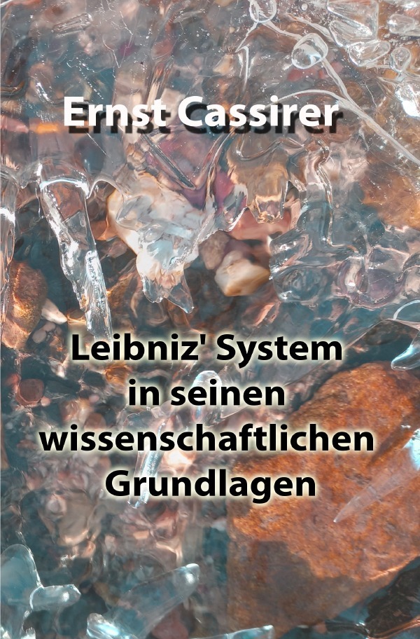 Cover: 9783754962886 | Leibniz' System in seinen wissenschaftlichen Grundlagen | DE | Buch