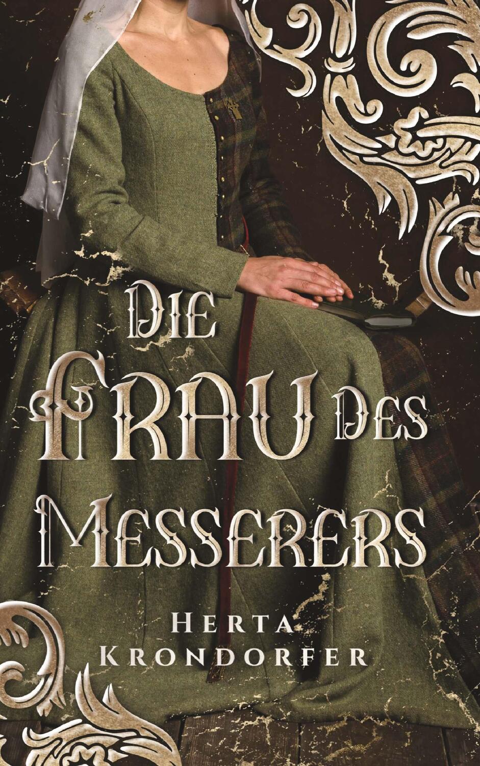 Cover: 9783991526100 | Die Frau des Messerers | Mittelalterroman | Herta Krondorfer | Buch