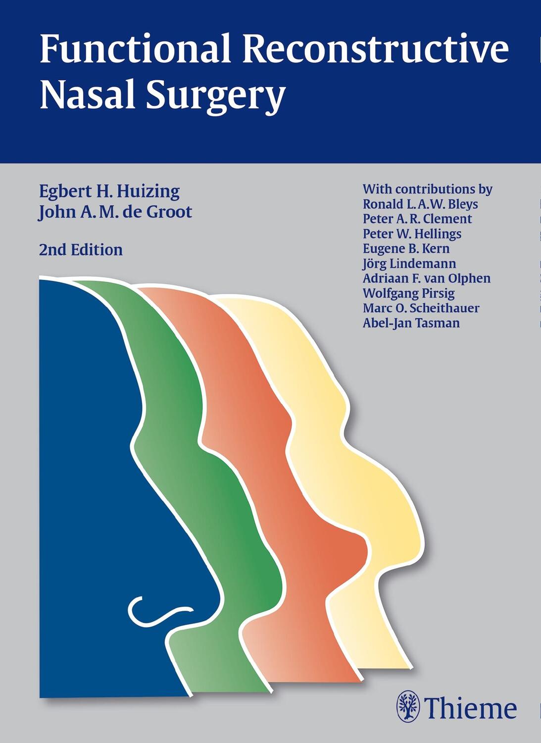 Cover: 9783131294128 | Functional Reconstructive Nasal Surgery | Egbert H. Huizing | Buch