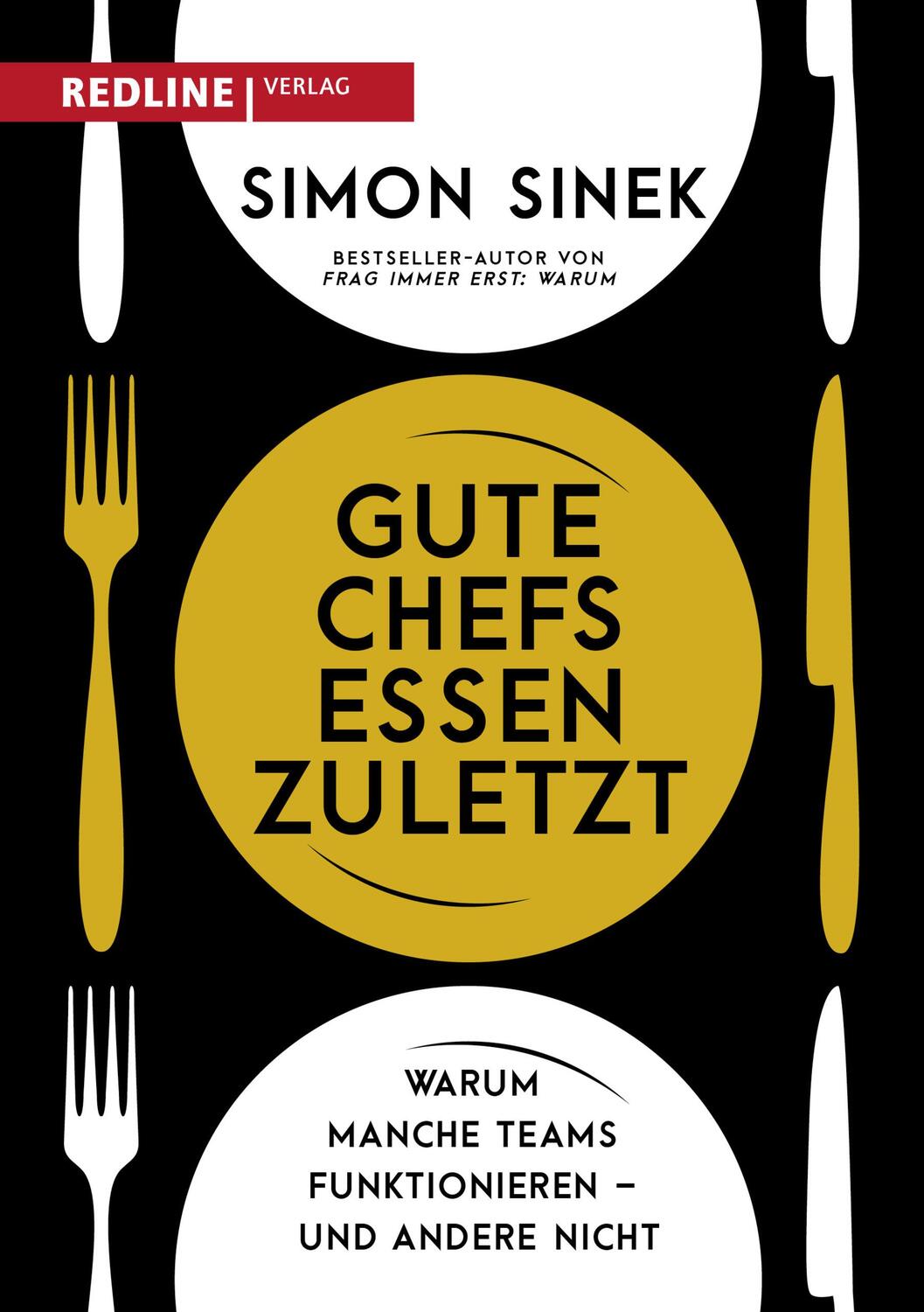 Cover: 9783868816624 | Gute Chefs essen zuletzt | Simon Sinek | Buch | Deutsch | 2017