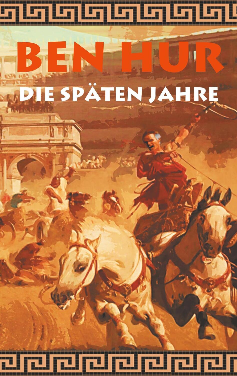 Cover: 9783743175648 | Ben Hur - Die späten Jahre | Alexander Kronenheim | Taschenbuch