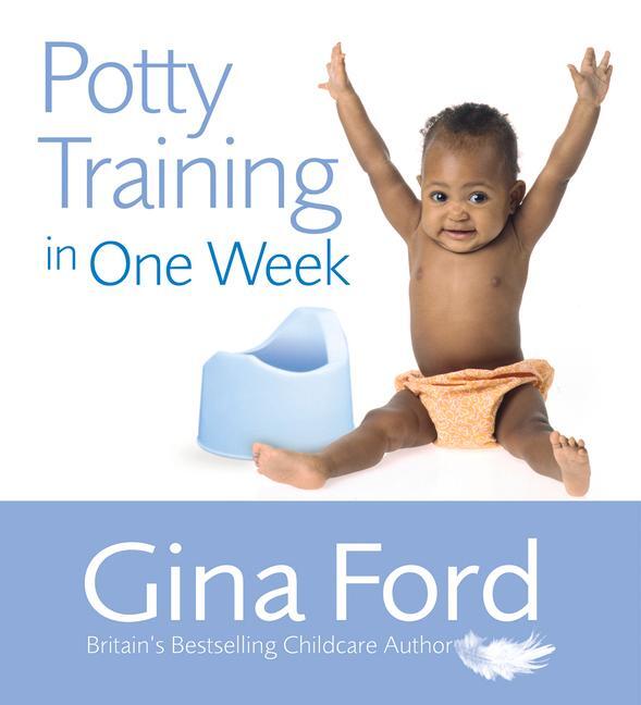 Cover: 9780091912734 | Potty Training In One Week | Contented Little Baby Gina Ford | Buch