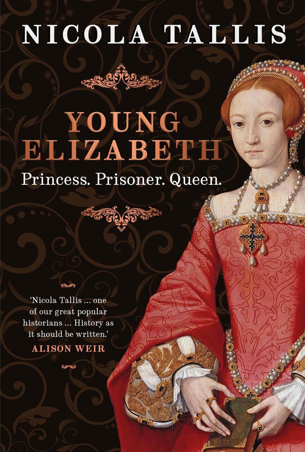 Cover: 9781789295214 | Young Elizabeth | Princess. Prisoner. Queen. | Nicola Tallis | Buch