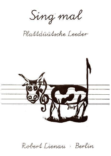 Cover: 9790011239803 | Sing mal - Plattdüütsche Leeder | Broschüre | 84 S. | Deutsch | 1988
