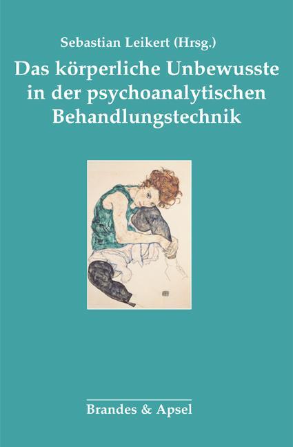 Cover: 9783955583156 | Das körperliche Unbewusste in der psychoanalytischen Behandlung | Buch