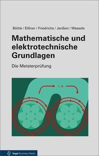 Cover: 9783834334053 | Mathematische und elektrotechnische Grundlagen | Peter Böttle (u. a.)