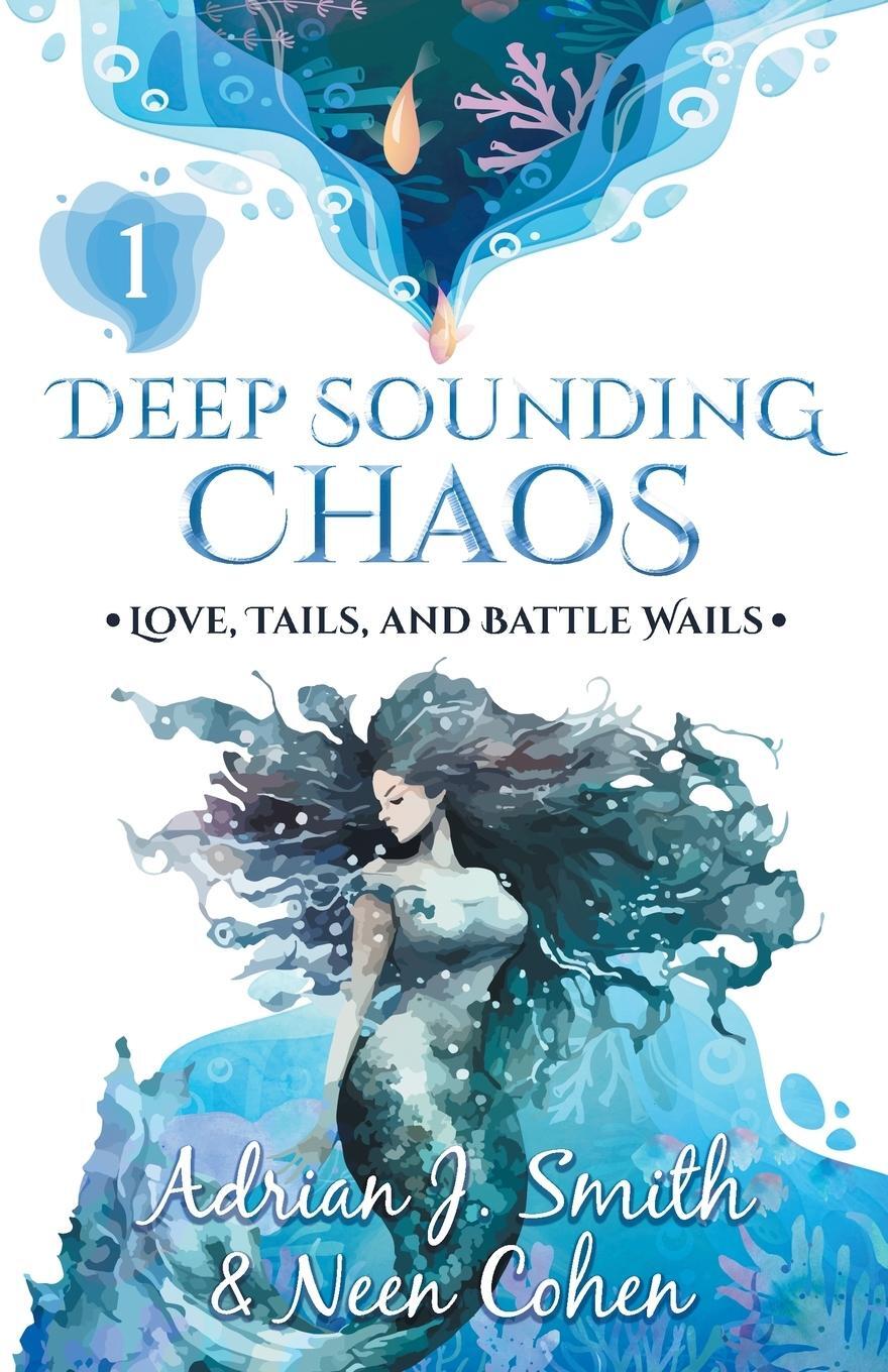 Cover: 9781960221155 | Deep Sounding Chaos | Adrian J. Smith (u. a.) | Taschenbuch | Englisch