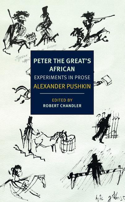 Cover: 9781681375991 | Peter the Great's African: Experiments in Prose | Alexander Pushkin
