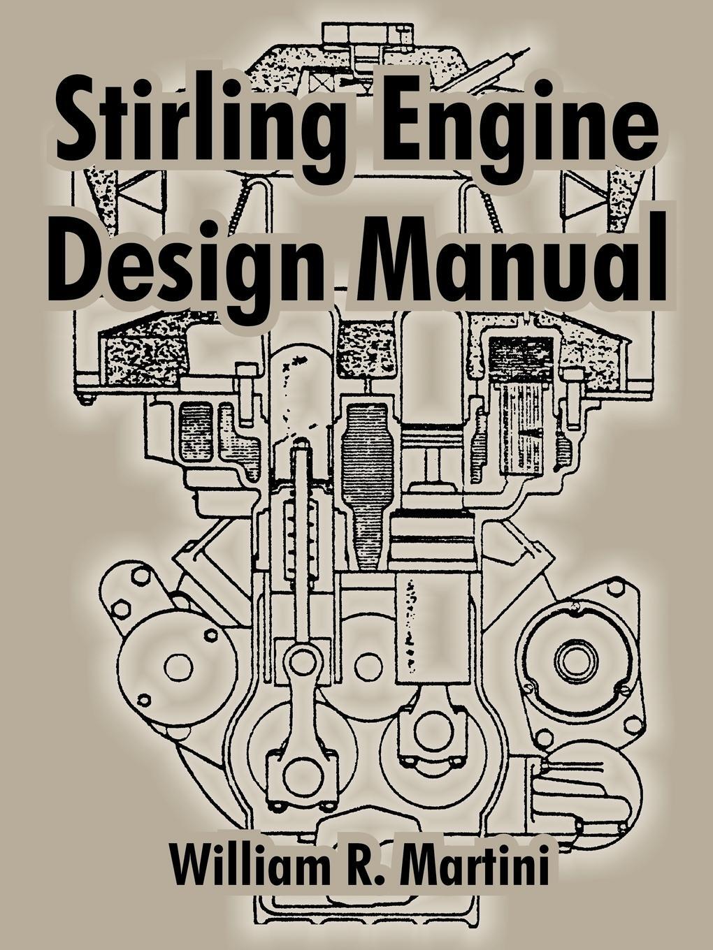 Cover: 9781410216045 | Stirling Engine Design Manual | William R. Martini | Taschenbuch