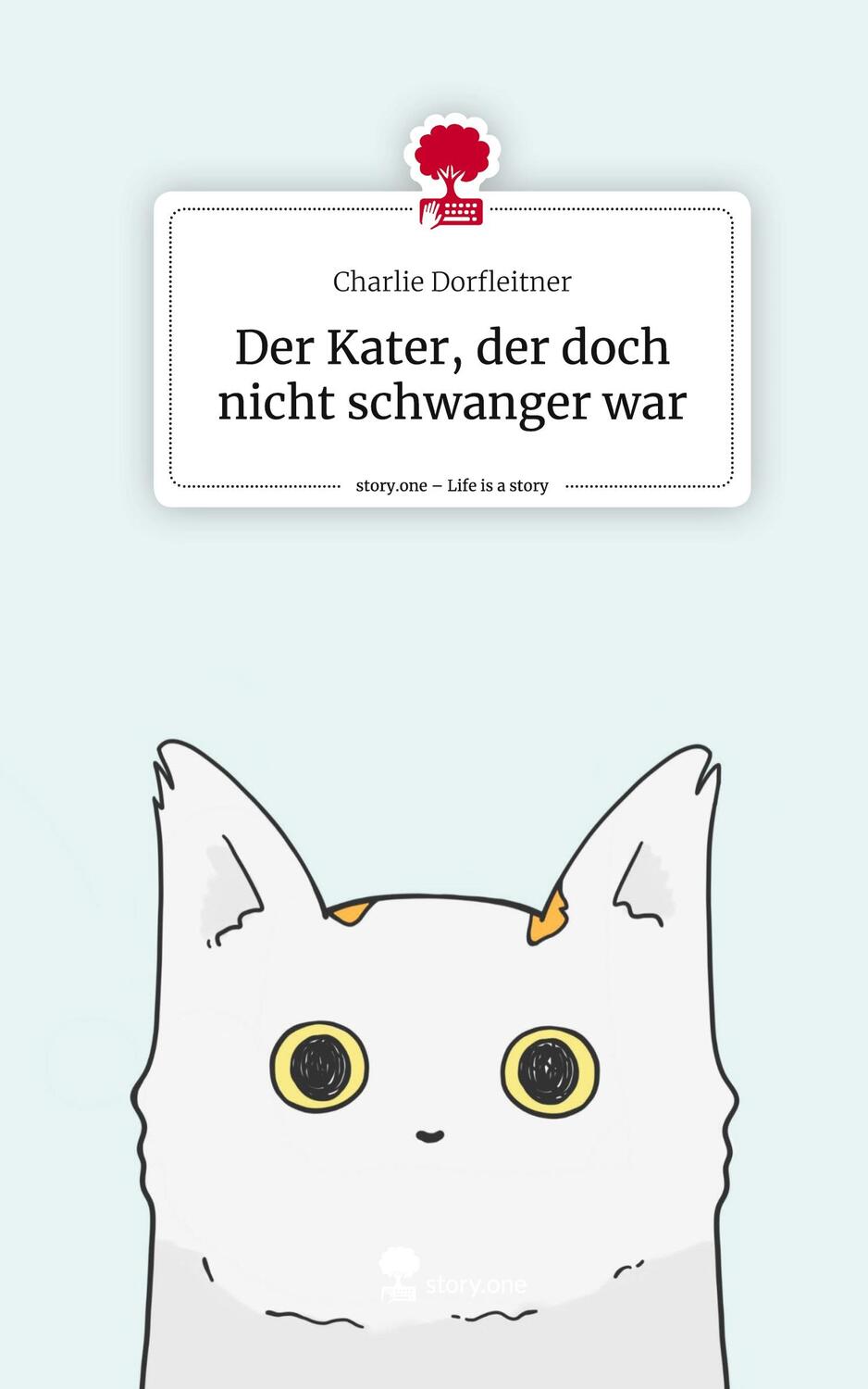 Cover: 9783710890369 | Der Kater, der doch nicht schwanger war. Life is a Story - story.one