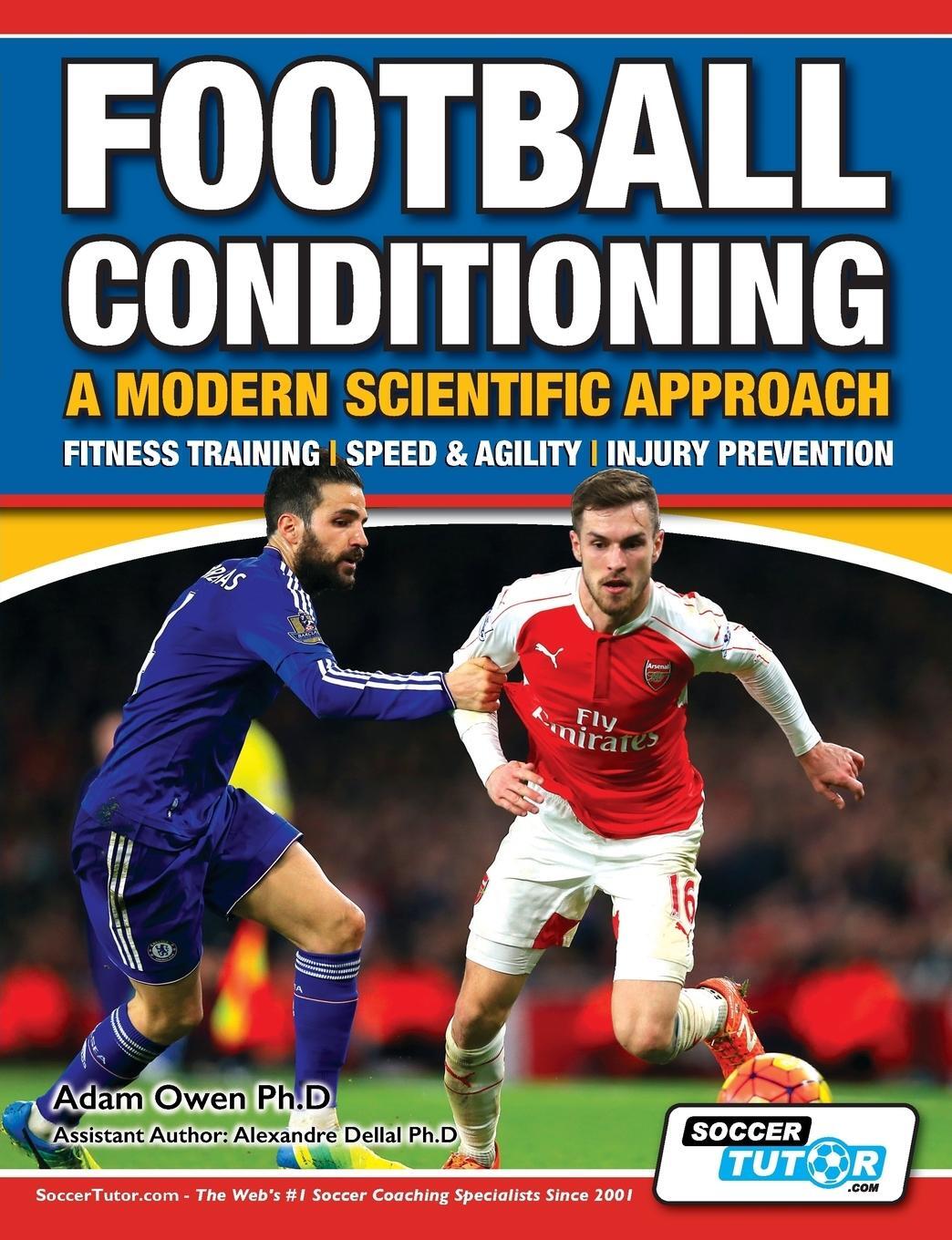Cover: 9781910491096 | Football Conditioning A Modern Scientific Approach | Adam Owen Ph. D