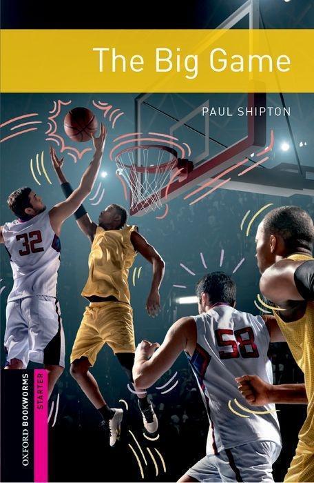 Cover: 9780194624480 | Shipton, P: Oxford Bookworms Library: Starter: The Big Game | Shipton