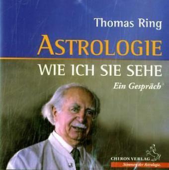 Cover: 9783899971422 | Astrologie - wie ich sie sehe | Thomas Ring | Audio-CD | Deutsch