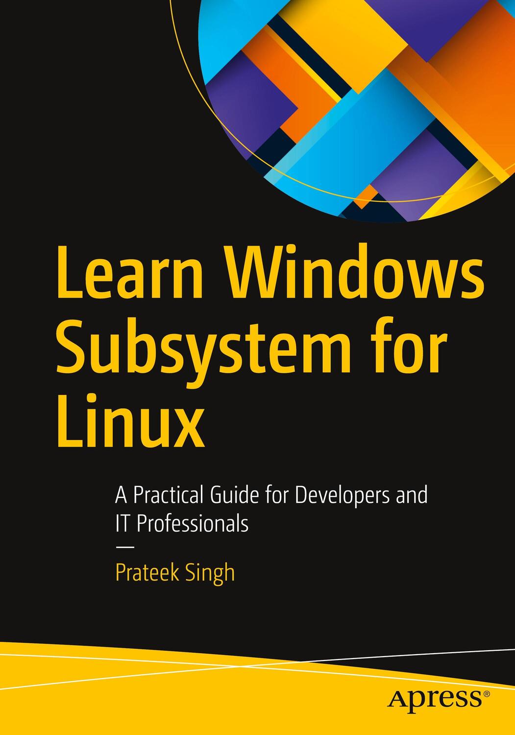Cover: 9781484260371 | Learn Windows Subsystem for Linux | Prateek Singh | Taschenbuch | xi