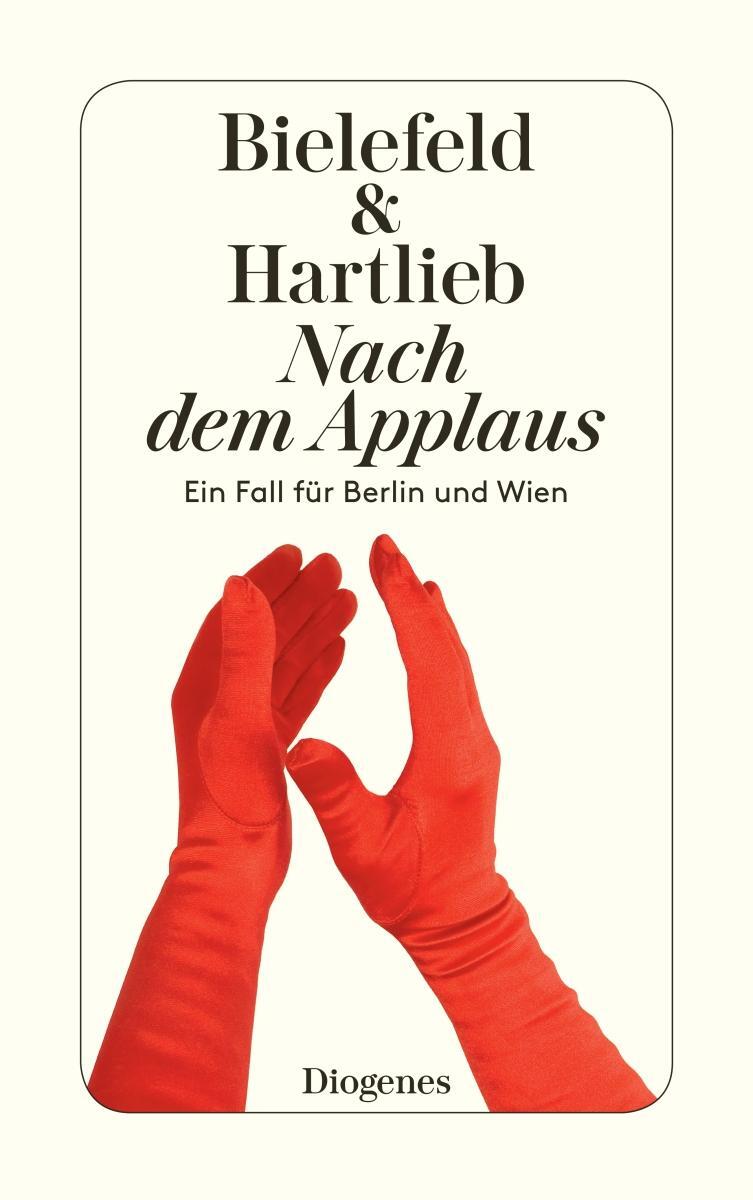 Cover: 9783257242966 | Nach dem Applaus | Ein Fall für Berlin und Wien | Bielefeld (u. a.)