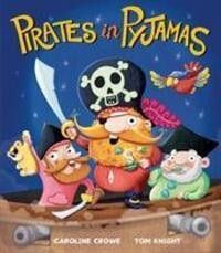 Cover: 9781848691360 | Pirates in Pyjamas | Caroline Crowe | Taschenbuch | Englisch | 2015