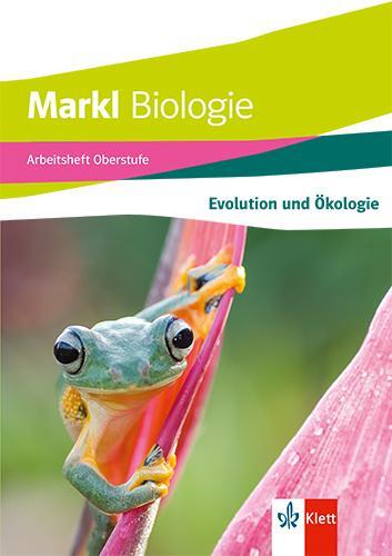 Cover: 9783121500642 | Markl Biologie Oberstufe. Arbeitsheft: Stoffwechsel und Ökologie...