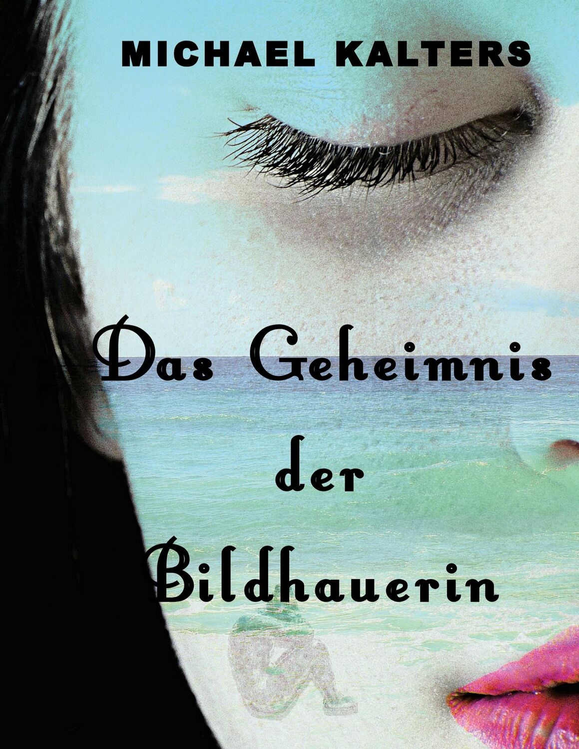 Cover: 9783751979764 | Das Geheimnis der Bildhauerin | Michael Kalters | Taschenbuch | 256 S.