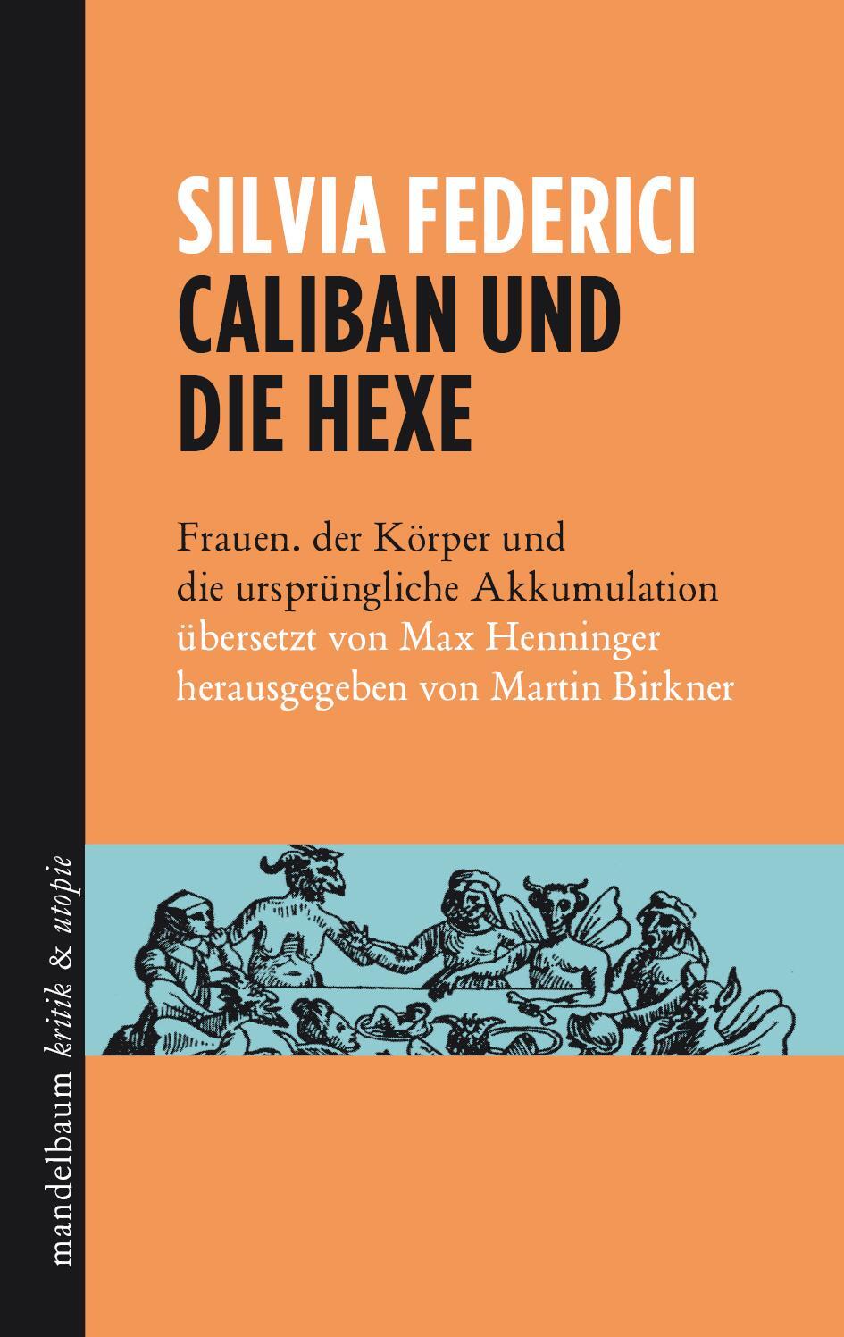 Cover: 9783854766704 | Caliban und die Hexe | Silvia Federici | Taschenbuch | Deutsch | 2021