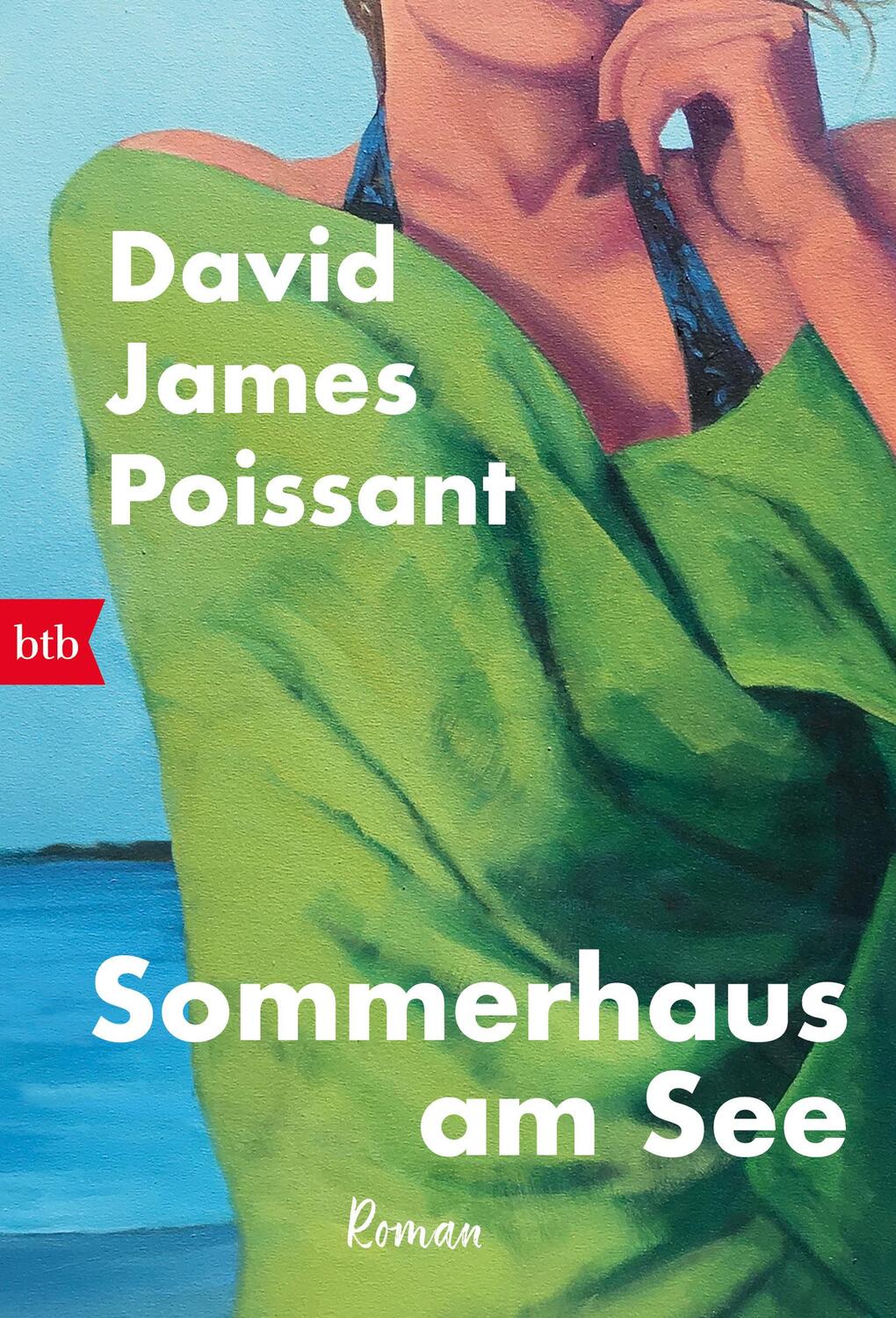 Cover: 9783442772636 | Sommerhaus am See | Roman | David James Poissant | Taschenbuch | 2024