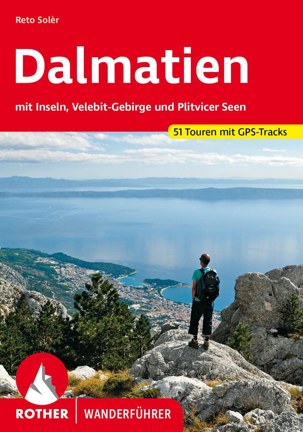 Cover: 9783763346981 | Dalmatien | Reto Solèr | Taschenbuch | Rother Wanderführer | 200 S.