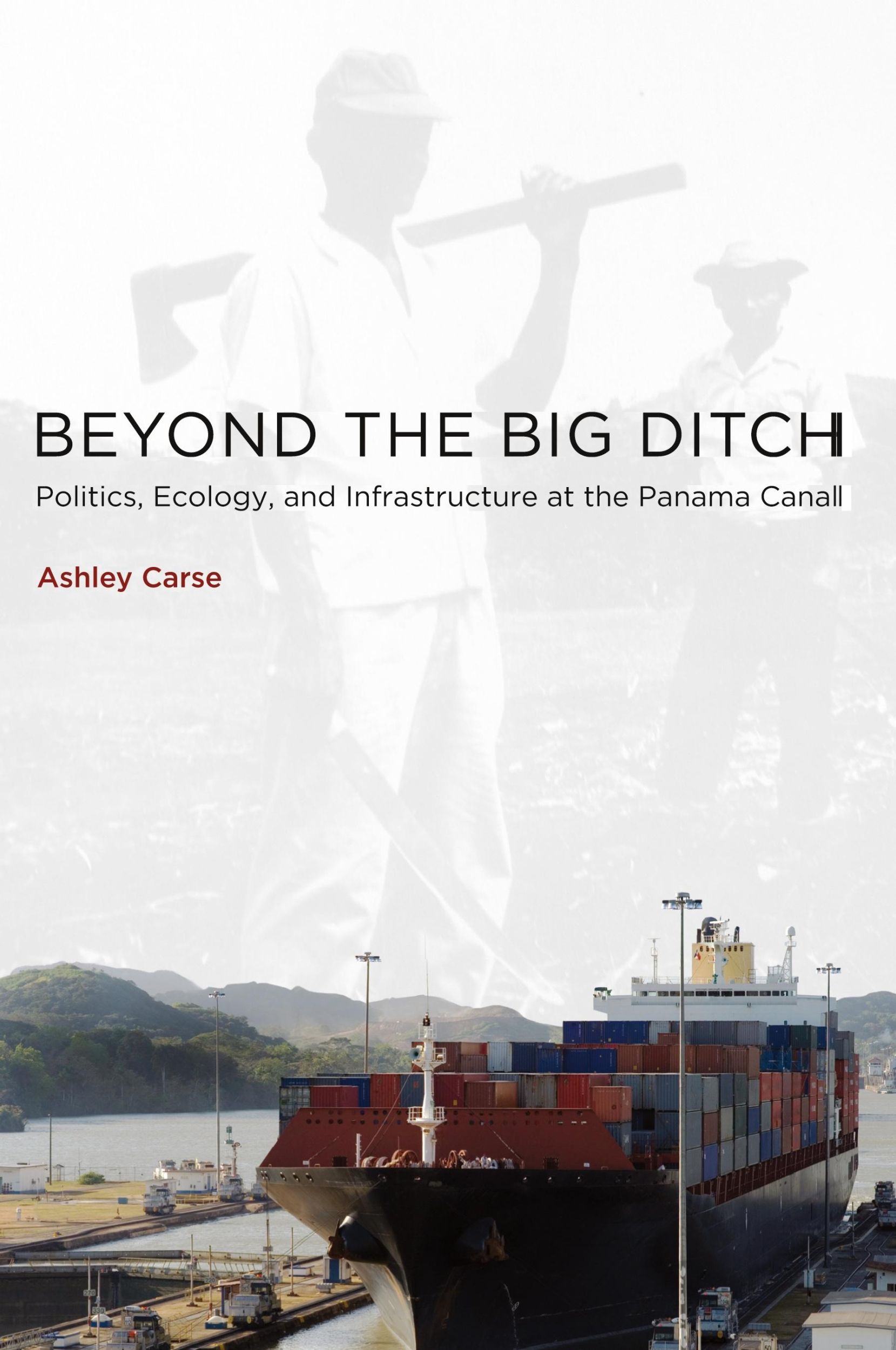 Cover: 9780262537414 | Beyond the Big Ditch | Ashley Carse | Taschenbuch | Englisch | 2014