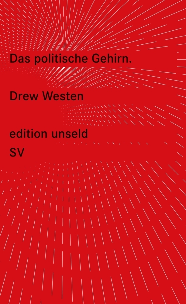 Cover: 9783518260449 | Das politische Gehirn | Drew Westen | Taschenbuch | 182 S. | Deutsch