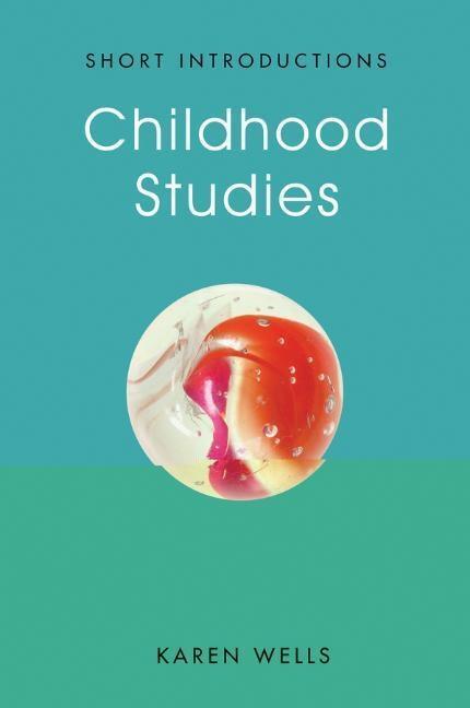 Cover: 9780745670249 | Childhood Studies | Making Young Subjects | Karen Wells | Taschenbuch