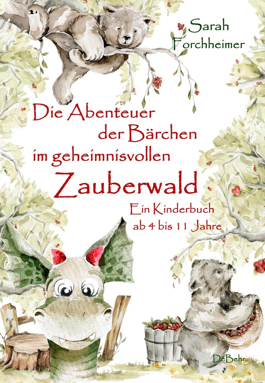 Cover: 9783987270215 | Die Abenteuer der Bärchen im geheimnisvollen Zauberwald - Ein...