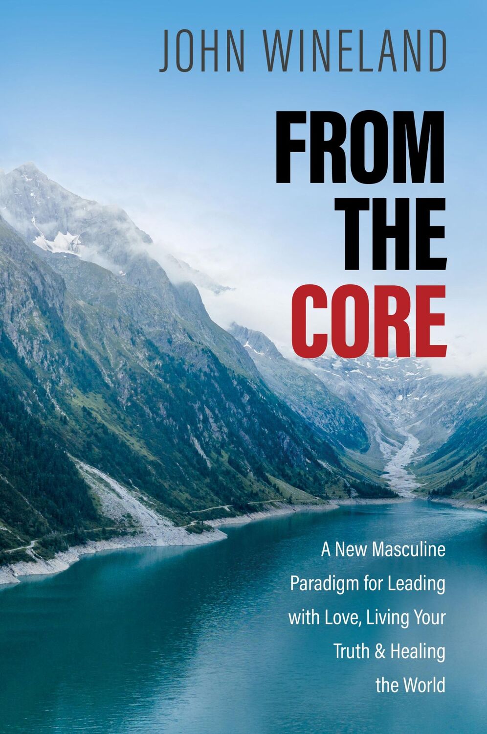 Cover: 9781683649106 | From the Core | John Wineland | Taschenbuch | Kartoniert / Broschiert